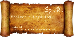 Szeleczki Urzulina névjegykártya